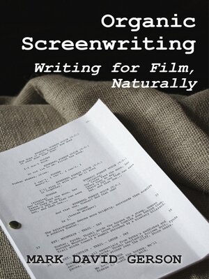 cover image of Organic Screenwriting